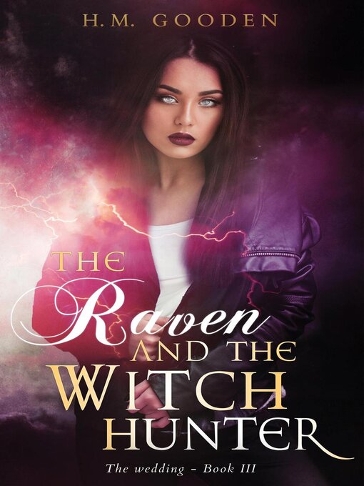 Title details for The Raven and the Witch Hunter by H. M. Gooden - Available